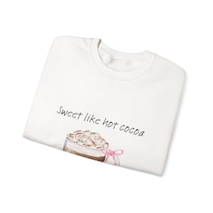 Hot Cocoa Crewneck Sweatshirt — "Sweet Like Hot Cocoa" Cozy Winter Pullover