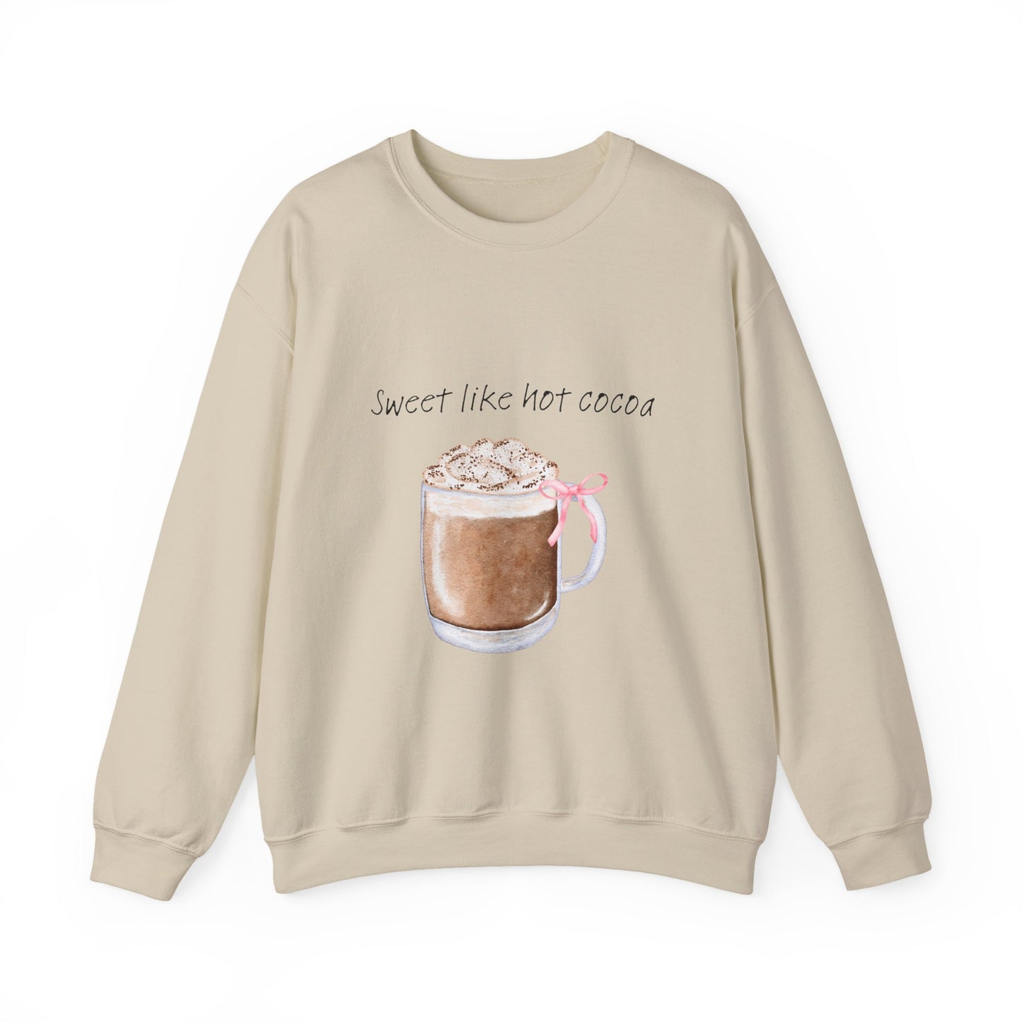 Hot Cocoa Crewneck Sweatshirt — "Sweet Like Hot Cocoa" Cozy Winter Pullover