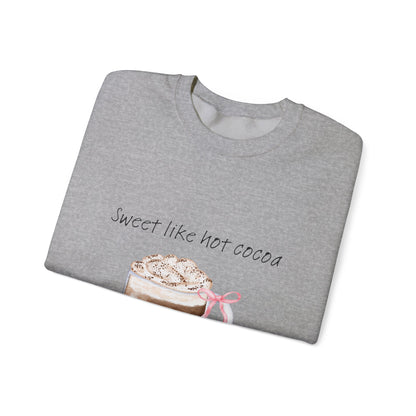 Hot Cocoa Crewneck Sweatshirt — "Sweet Like Hot Cocoa" Cozy Winter Pullover