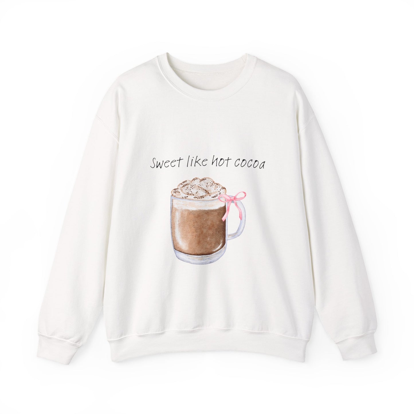 Hot Cocoa Crewneck Sweatshirt — "Sweet Like Hot Cocoa" Cozy Winter Pullover