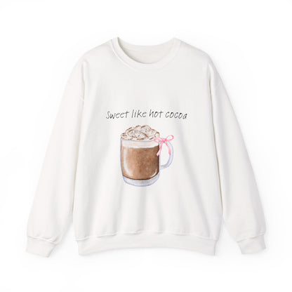 Hot Cocoa Crewneck Sweatshirt — "Sweet Like Hot Cocoa" Cozy Winter Pullover